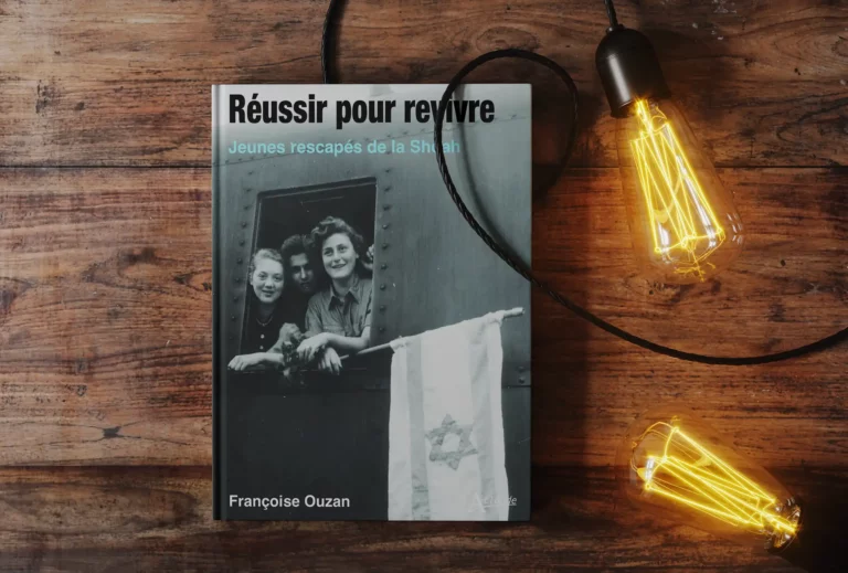 Réussir pour revivre, jeunes rescapés de la Shoah" de Françoise Ouzan