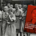 Livre : Les femmes d’Auschwitz-Birkenau de Shoshana Boukhobza