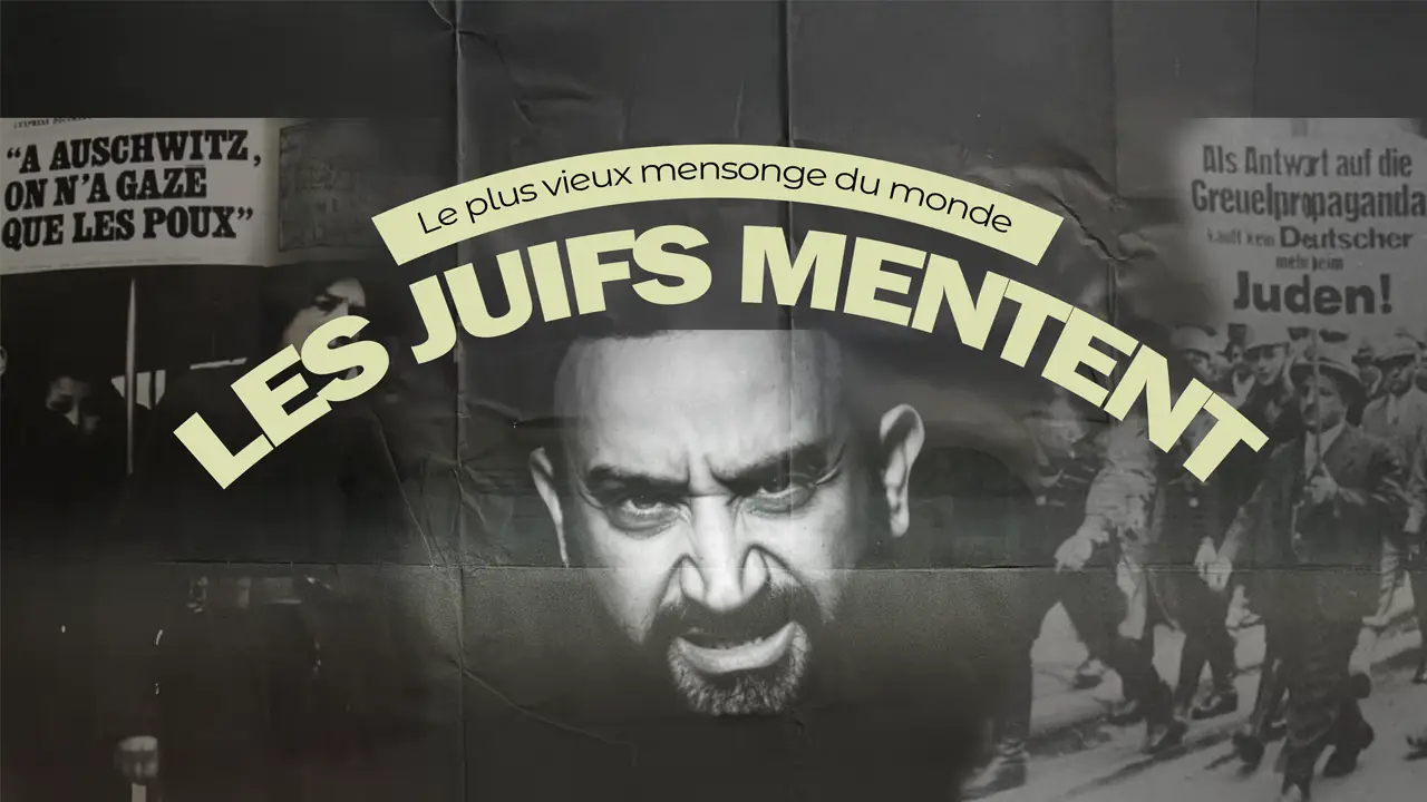 Les Juifs mentent !